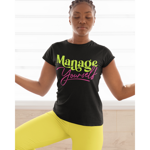 Manage Yourself Women's Relaxed T-Shirt